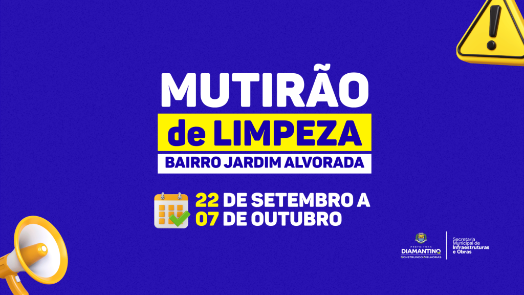 Prefeitura de Diamantino realiza mutirão de limpeza urbana no Bairro Jardim Alvorada